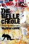 [CARAF Books: Caribbean and African Literature Translated from French 01] • The Belle Créole